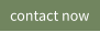 contact now